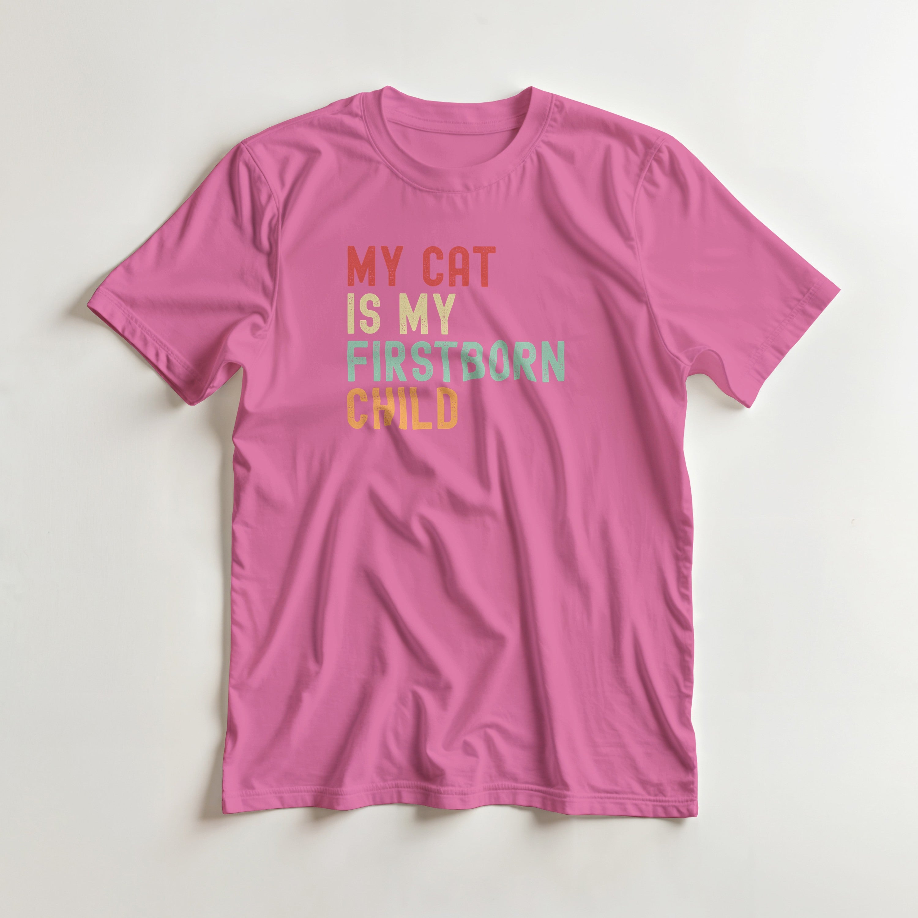 My Cat Is My Firstborn Child T-Shirt