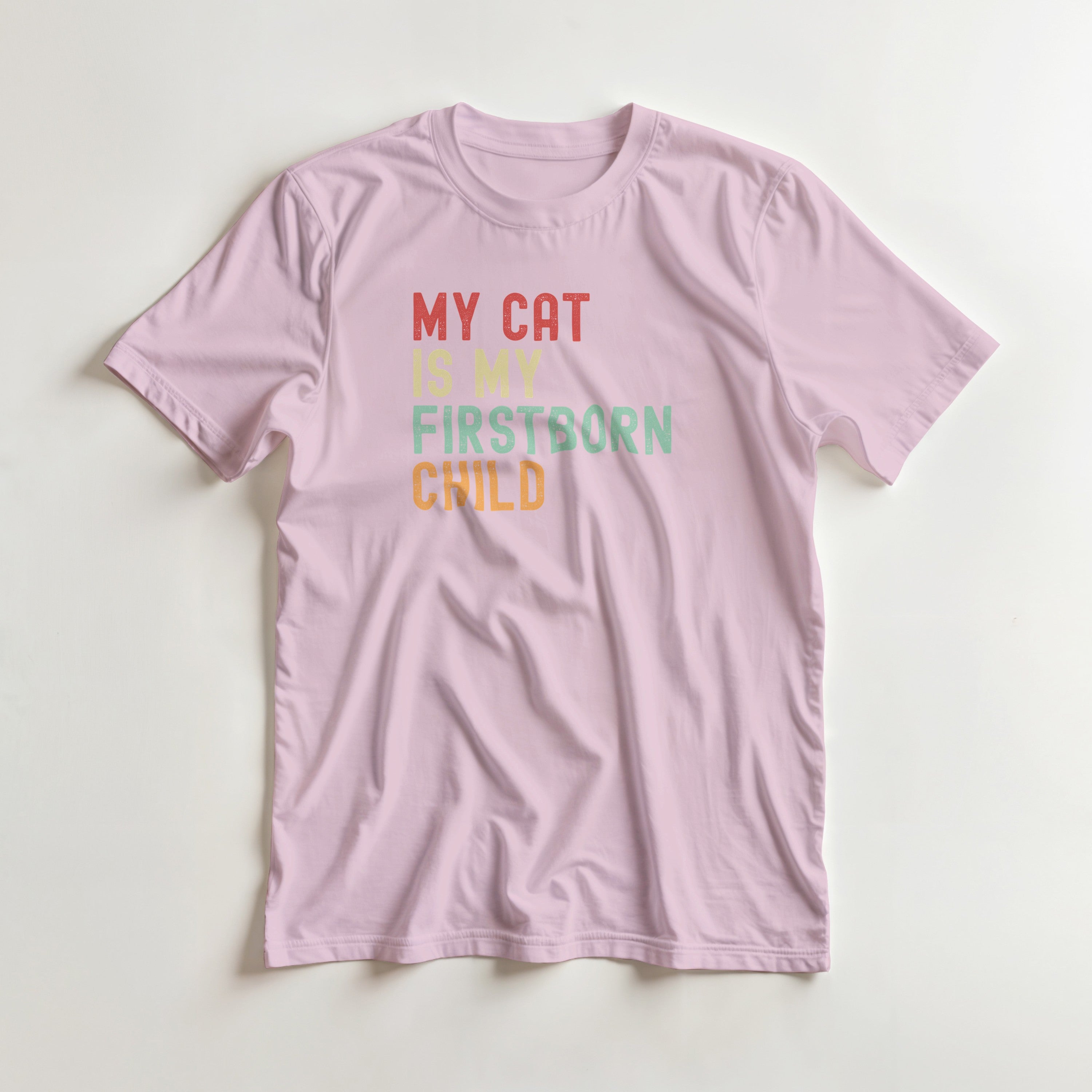 My Cat Is My Firstborn Child T-Shirt