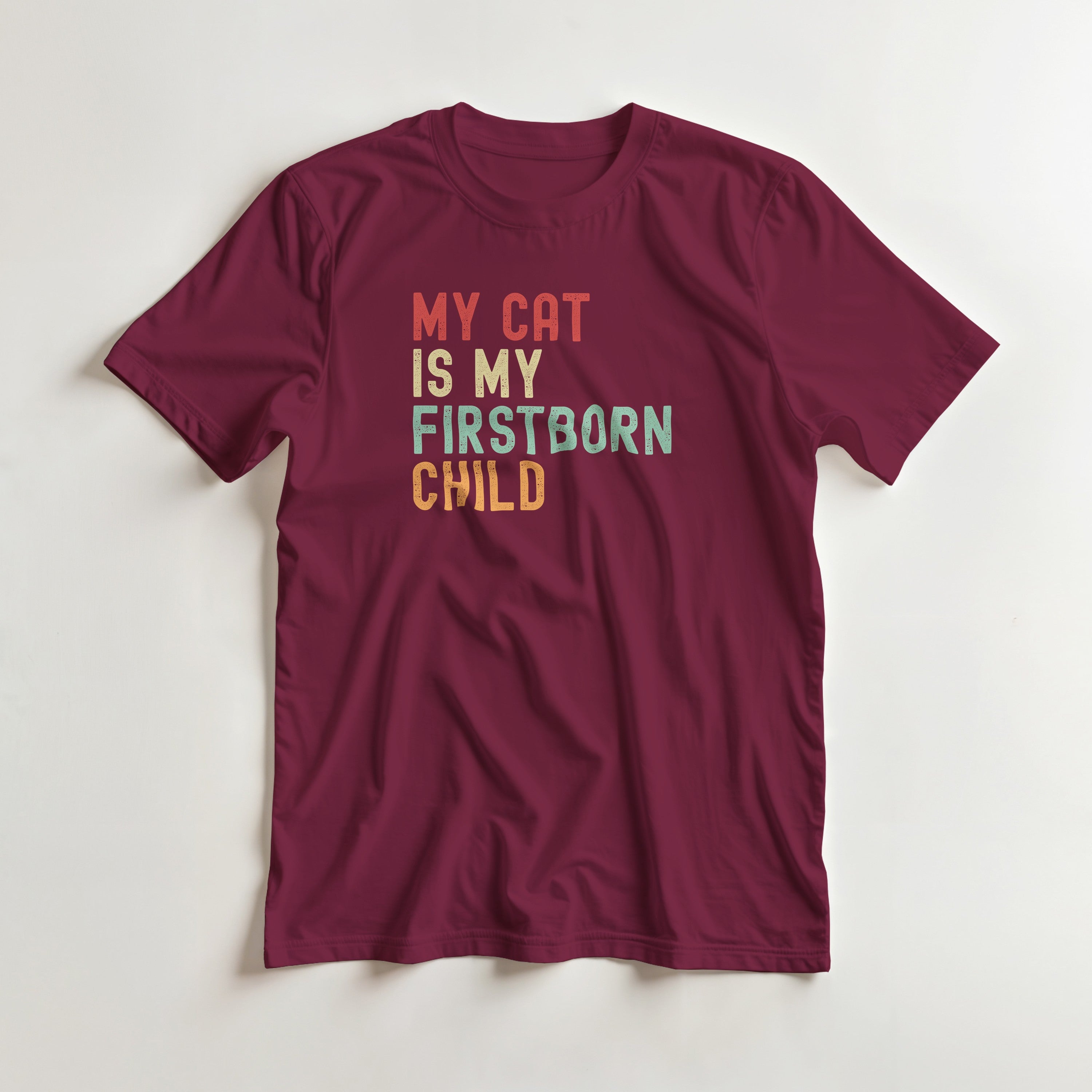 My Cat Is My Firstborn Child T-Shirt